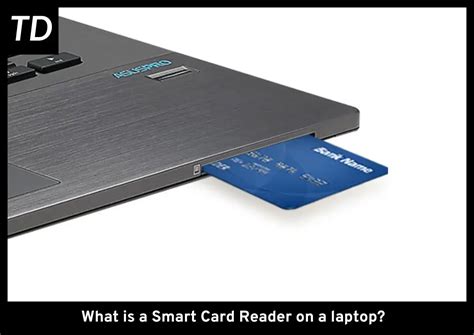 how to use smart card on laptop|laptop smart card reader purpose.